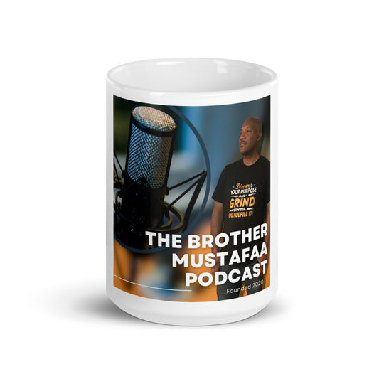 Brother Mustafaa Podcast White glossy mug